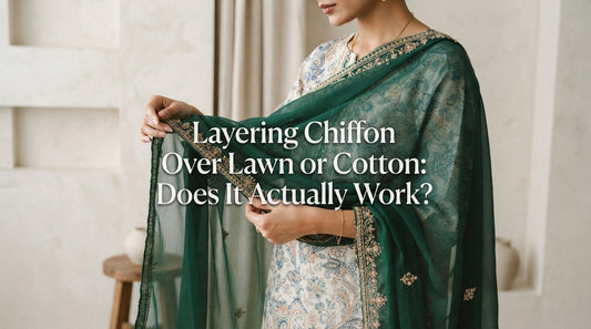 Layering Chiffon Over Lawn or Cotton: Does It Actually Work?