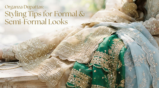 Organza Dupattas: Styling Tips for Formal & Semi-Formal Looks