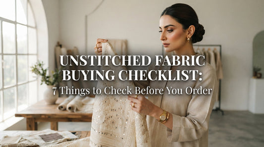 Unstitched Fabric Buying Checklist: 7 Things to Check Before You Order
