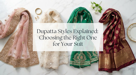 Dupatta Styles Explained: Choosing the Right One for Your Suit