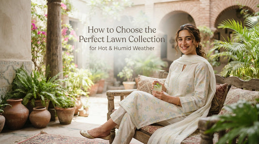How to Choose the Perfect Lawn Collection for Hot & Humid Weather