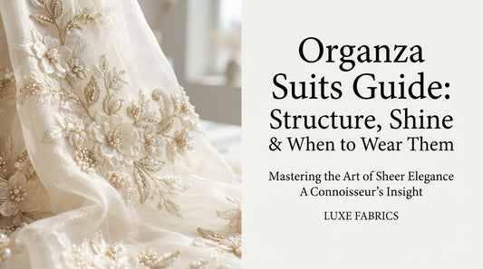 Organza Suits Guide: Structure, Shine &amp; When to Wear Them